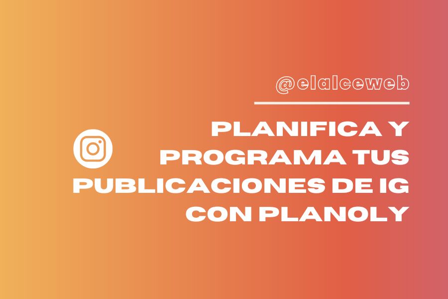 planificar y programar post instagram planoly